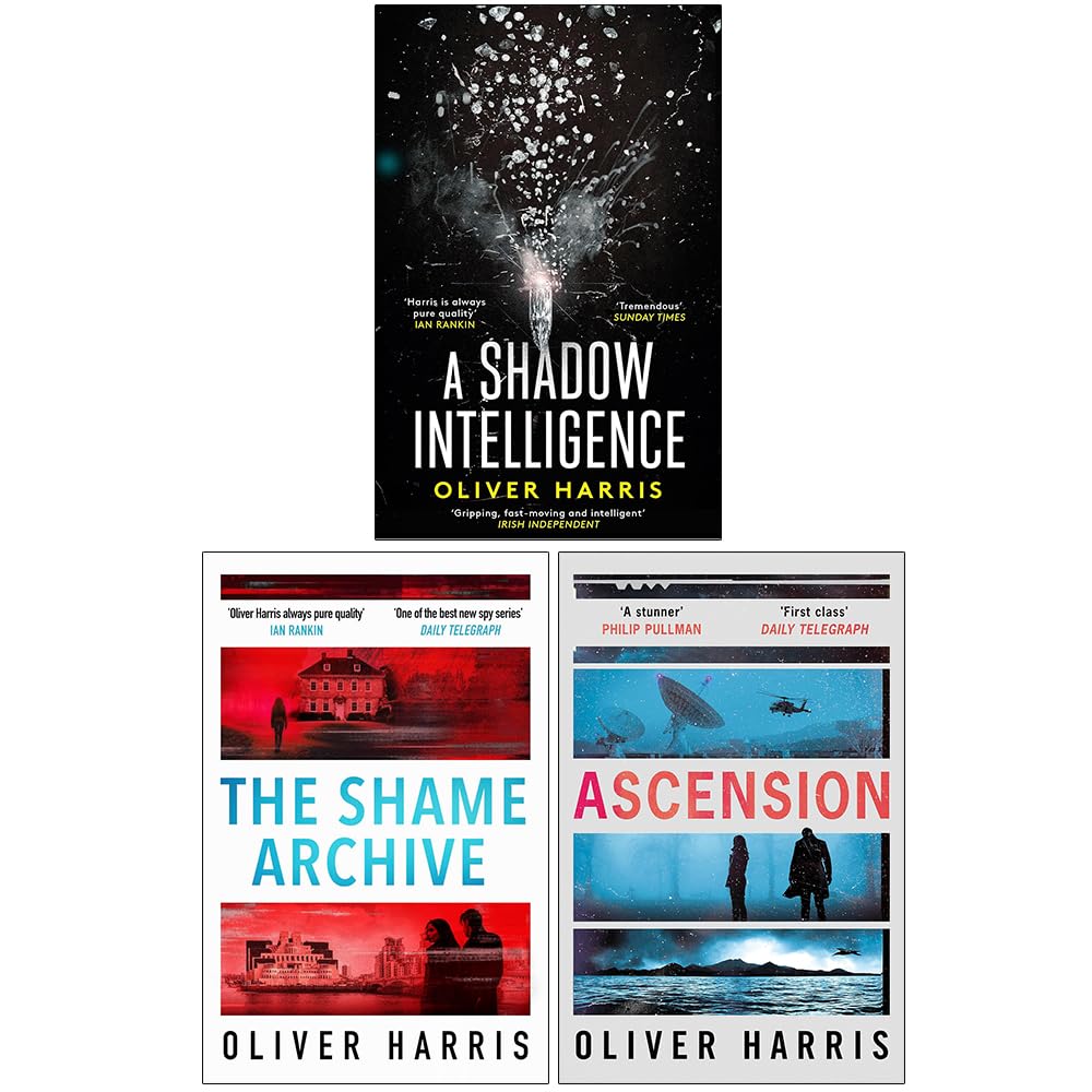 An Elliot Kane Thriller 3 Books Collection Set By Oliver Harris (A Shadow Intelligence, The Shame Archive and Ascension)