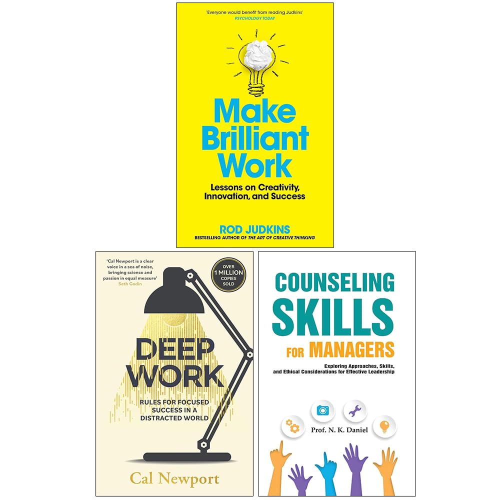 Make Brilliant Work, Deep Work and Counseling Skills For Managers 3 Books Collection Set