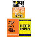 Wankernomics A Deep-Dive Into Workplace Bullsh*ttery(HB), Who The F*ck Are You? and Deep Focus 3 Books Collection Set