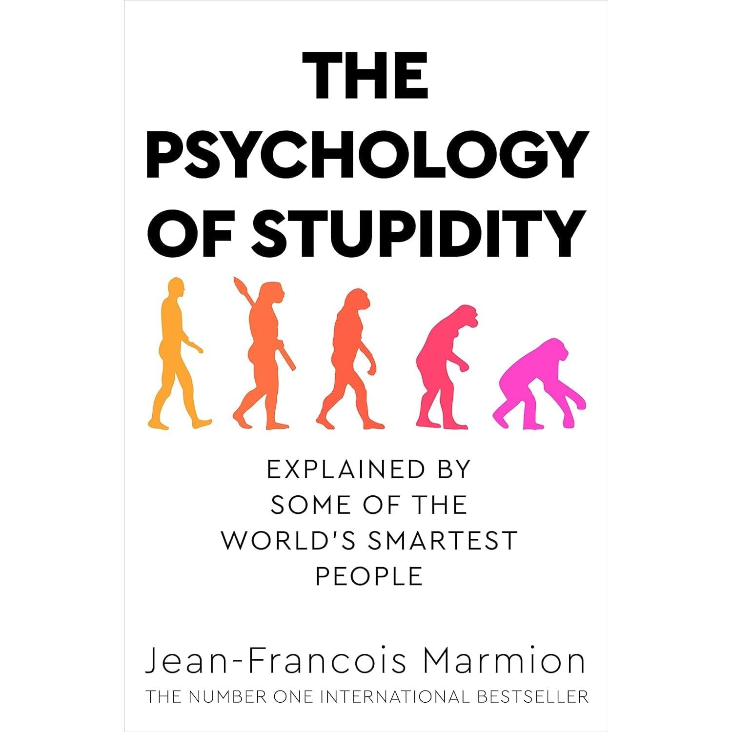 The Psychology of Stupidity, Surrounded by Bad Bosses and Deep Focus 3 Books Collection Set