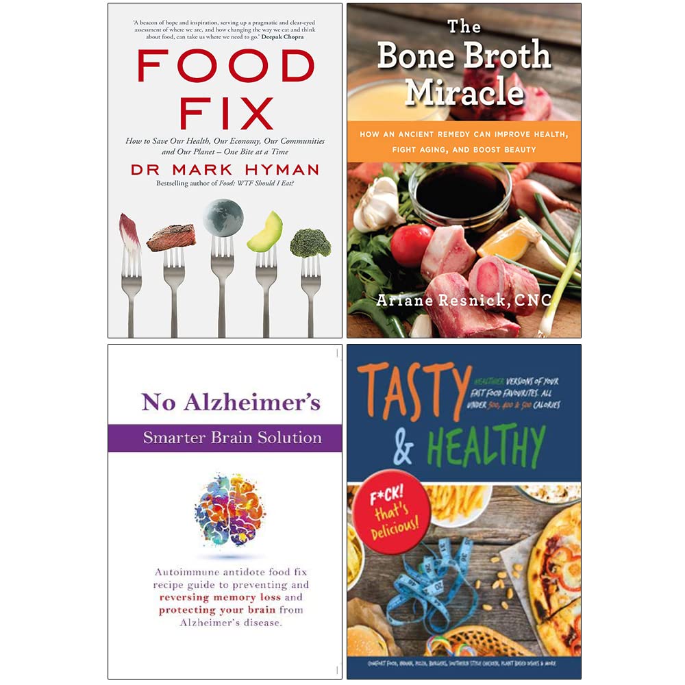 Food Fix, The Bone Broth Miracle, No Alzheimer's Smarter Brain Keto Solution, Tasty and Healthy F*ck That's Delicious 4 Books Collection Set