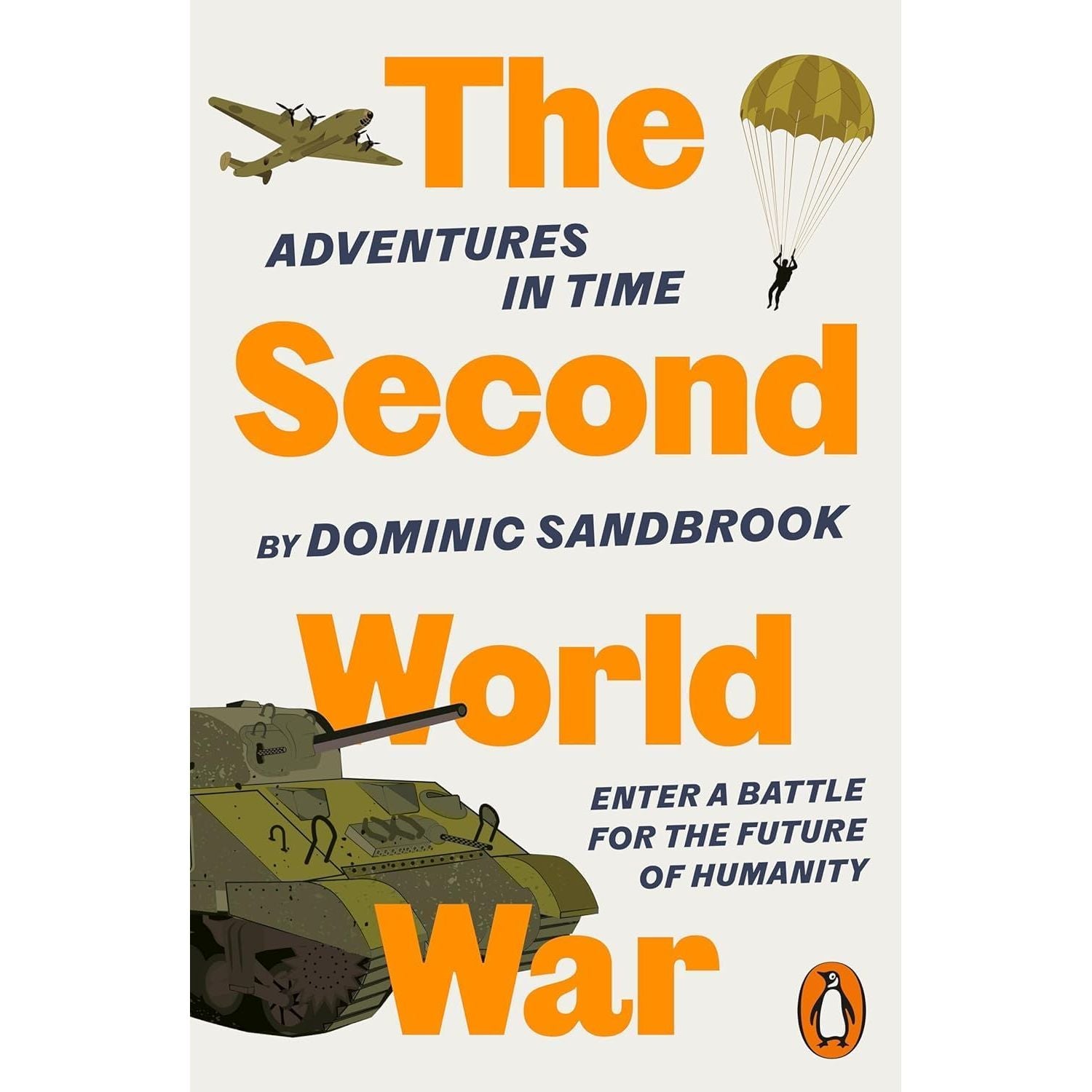 Adventures in Time Collection 7 Books Set By Dominic Sandbrook (The Second World War, Six Wives of Henry VIII & More)