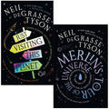 Neil deGrasse Tyson 2 Books Collection Set (Just Visiting This Planet &amp; Merlin's Tour of the Universe)