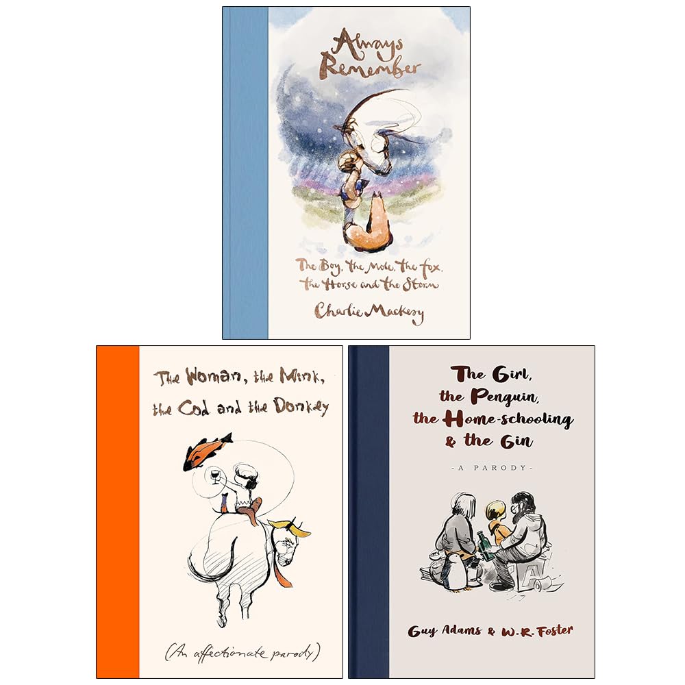 Always Remember, The Woman the Mink the Cod and the Donkey & The Girl the Penguin the Home-Schooling and the Gin 3 Books Collection Set