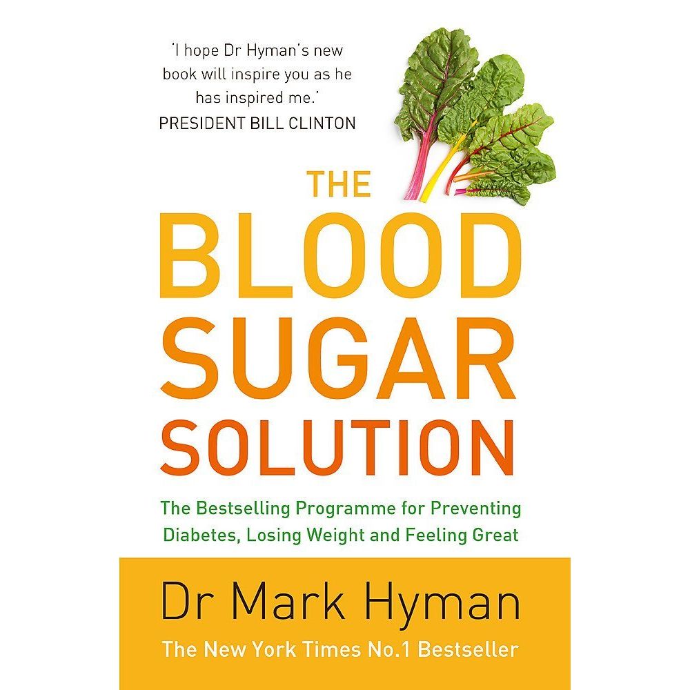 Mark Hyman Collection 3 Books Set (The Blood Sugar Solution 10-Day Detox Diet, The Blood Sugar Solution 10-Day Detox Diet Cookbook and The Blood Sugar Solution)