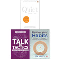 Quiet The Power of Introverts in a World That Can't Stop Talking, Talk of Tactics & Rewire Your Habits 3 Books Collection Set