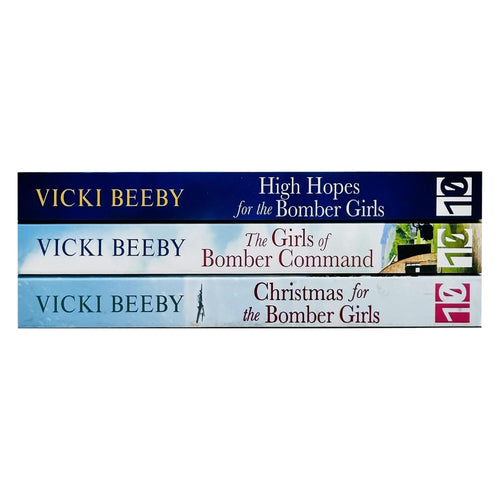 Bomber Command Girls Series 3 Books Collection Set By Vicki Beeby (Christmas for the Bomber Girls, The Girls of Bomber Command and High Hopes for the Bomber Girls)