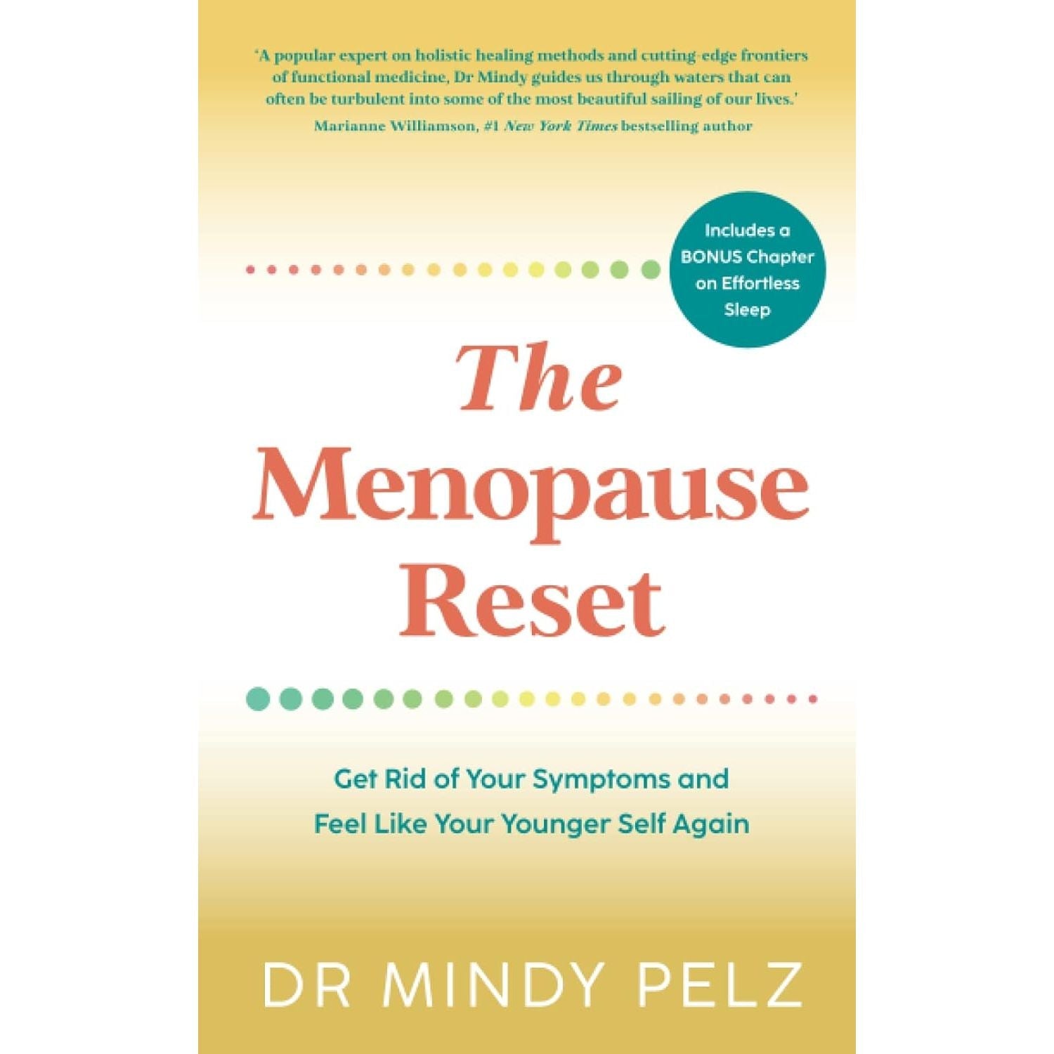 The Menopause Reset: Get Rid of Your Symptoms by Dr. Mindy Pelz