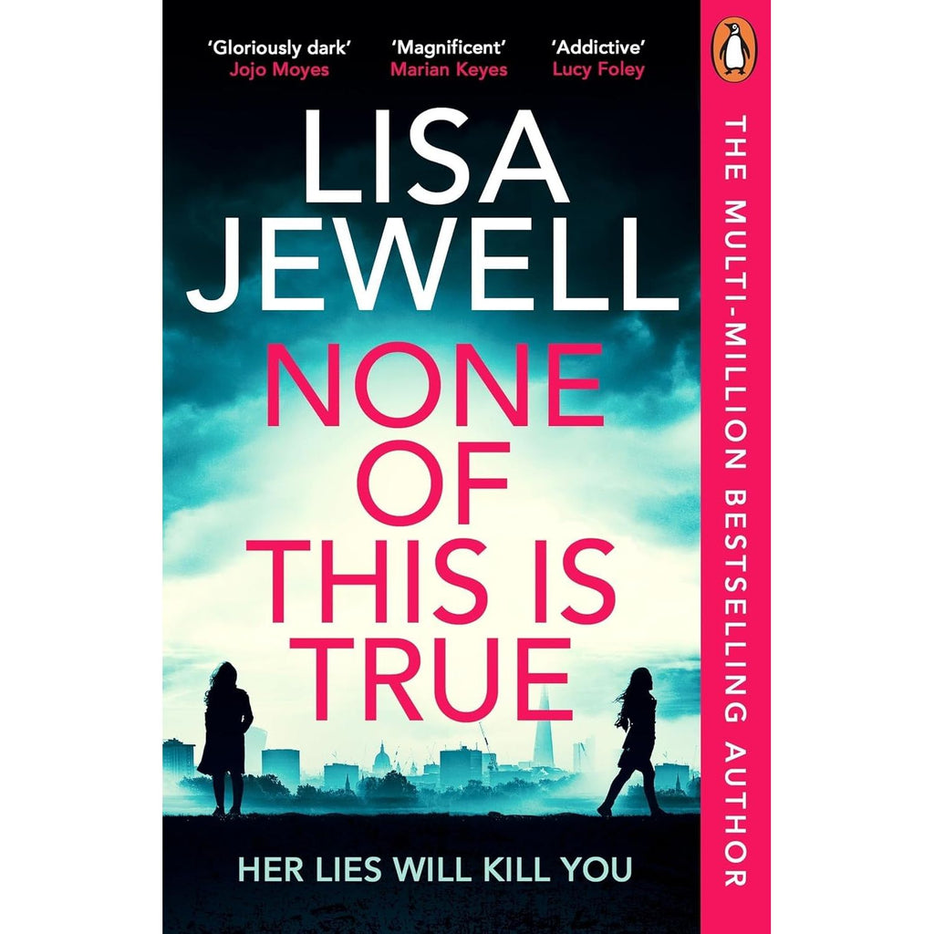 Lisa Jewell 4 Books Collection Set (None Of This Is True, The Family Upstairs, The Family Remains & Then She Was Gone)