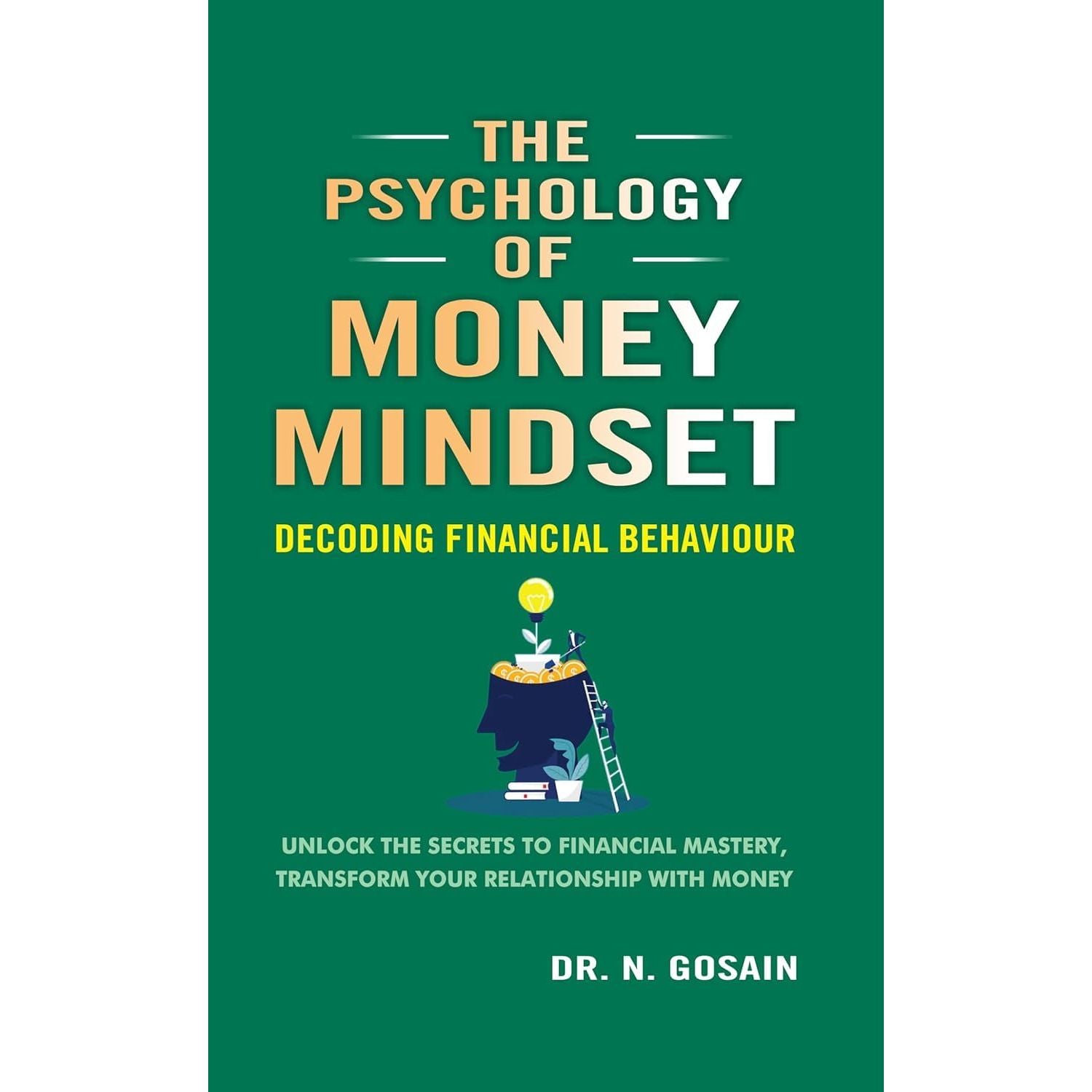 The Psychology Of Money Mindset, How to Make a Billion in Nine Steps(HB) and Make Brilliant Work 3 Books Collection Set