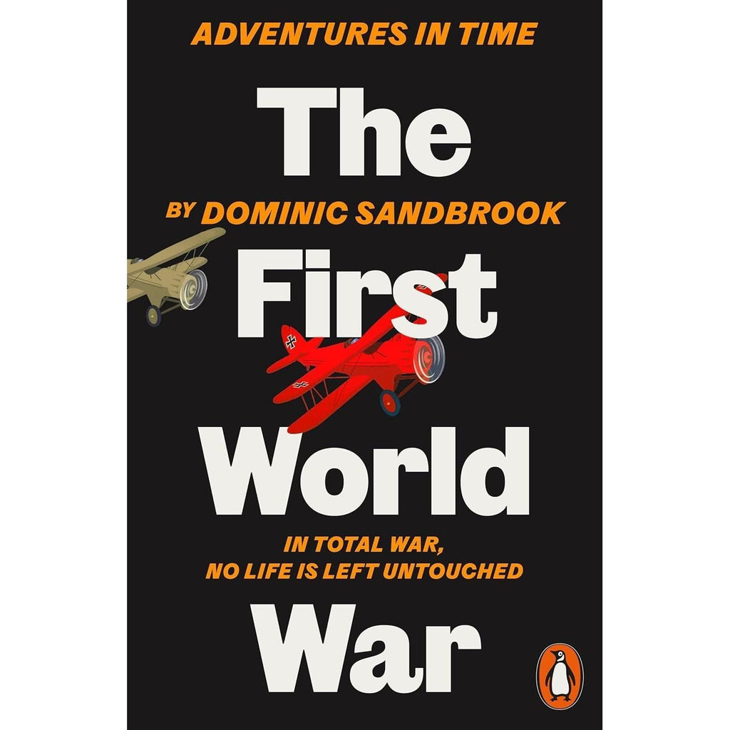 Adventures in Time Collection 7 Books Set By Dominic Sandbrook (The Second World War, Six Wives of Henry VIII & More)