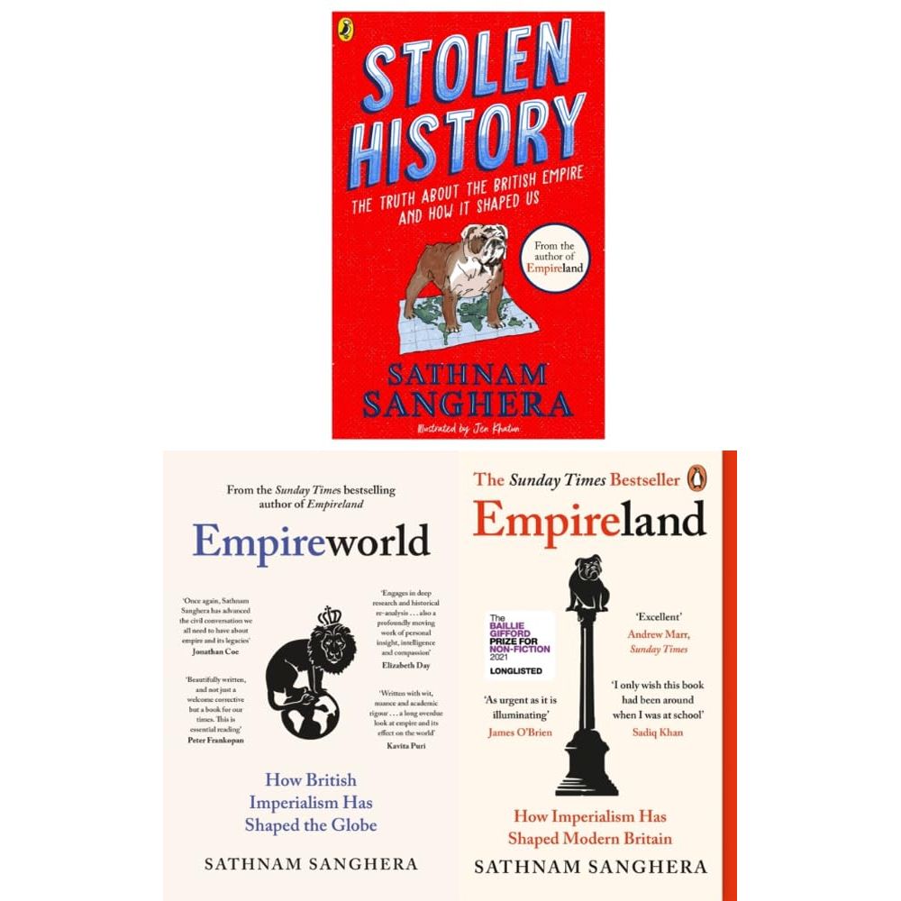 Sathnam Sanghera Collection 3 Books Set (Stolen History, Empireland, Empireworld ())