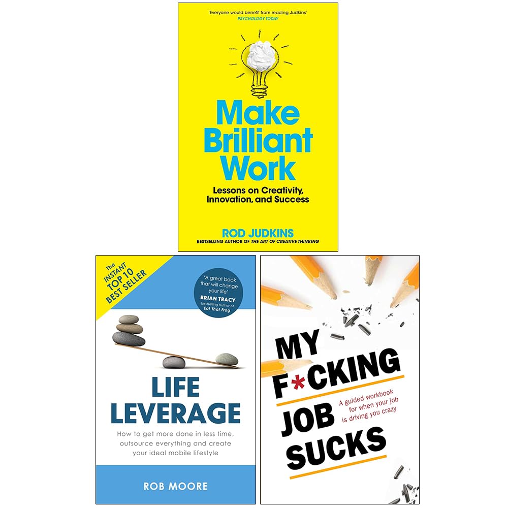 Make Brilliant Work, Life Leverage and My F*cking Job Sucks 3 Books Collection Set
