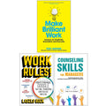 Make Brilliant Work, Work Rules! and Counseling Skills For Managers 3 Books Collection Set
