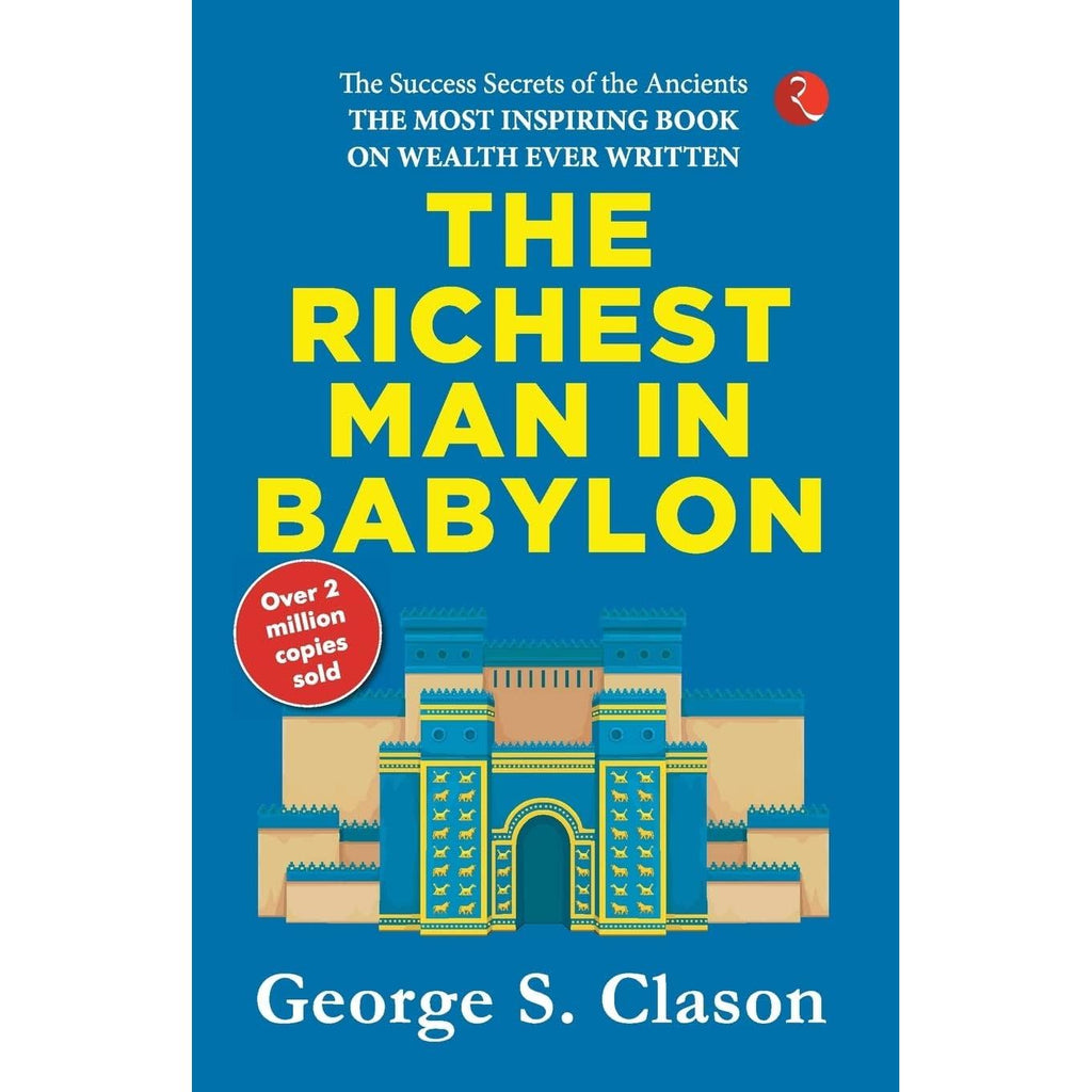 The Richest Man In Babylon by George S. Clason