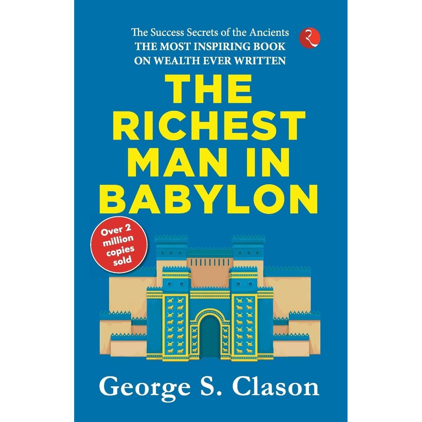 The Richest Man In Babylon by George S. Clason