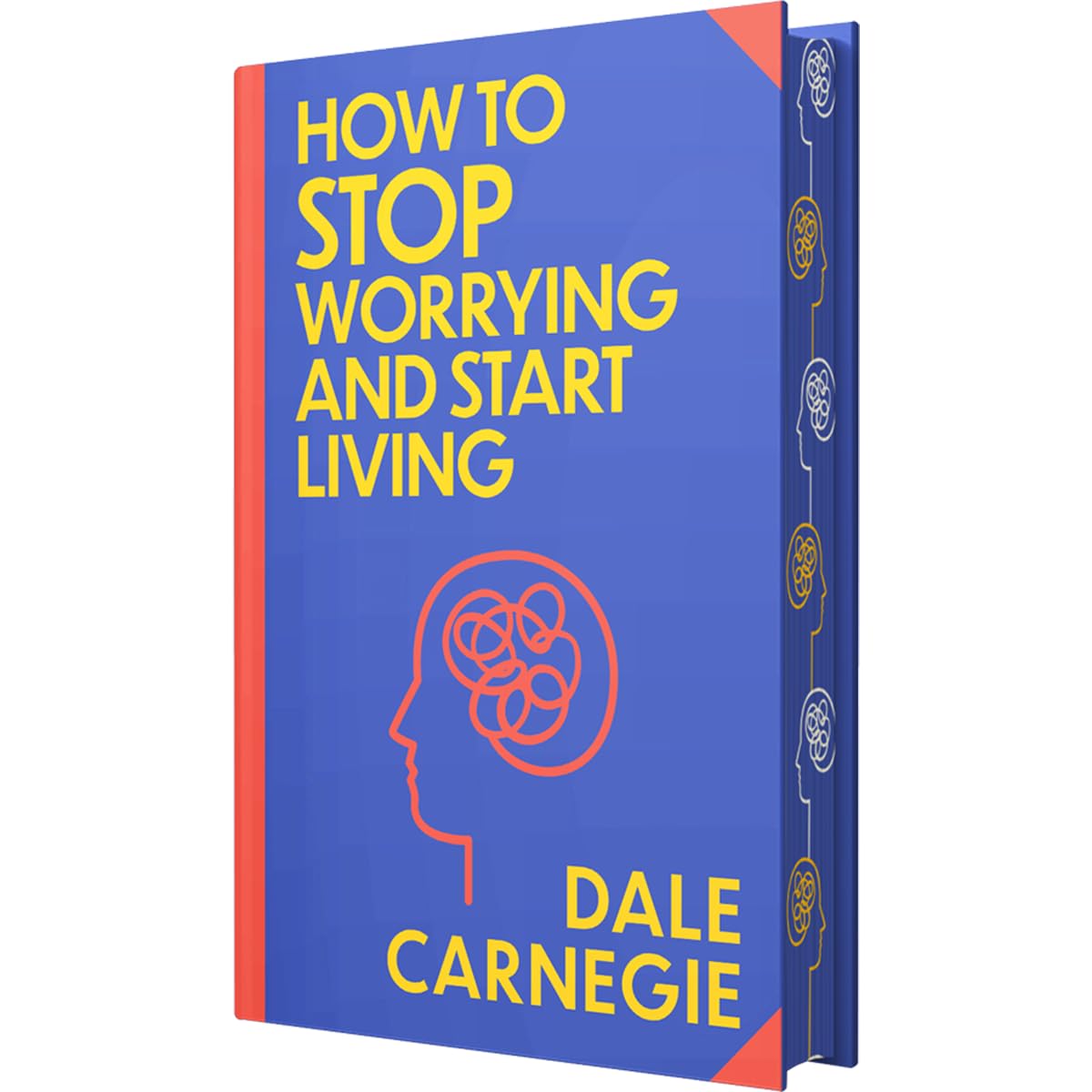 How to Stop Worrying and Start Living: Wilco Classics Sprayed Edge Premium by Dale Carnegie