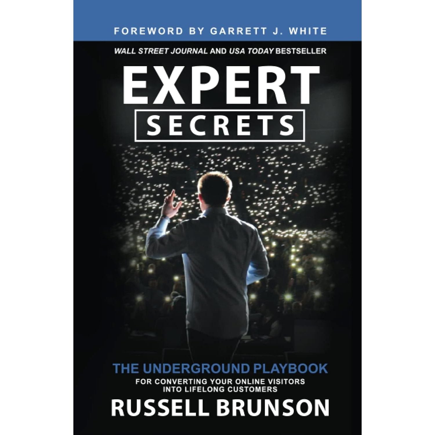 Expert Secrets: The Underground Playbook for Converting Your Online Visitors by Russell Brunson