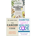 The Diabetes Code Cookbook [], The Cancer Code, Diabetes Type 2 Healing Code 3 Books Collection Set