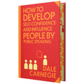 How to Develop Self-Confidence & Influence People: Wilco Classics Sprayed Edge Premium by Dale Carnegie