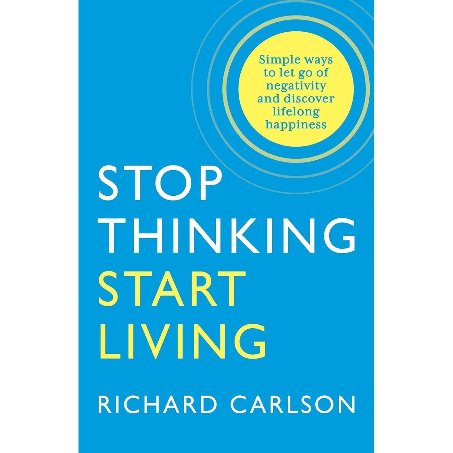 Stop Thinking Start Living, The Power of Habit 2 Books Collection Set