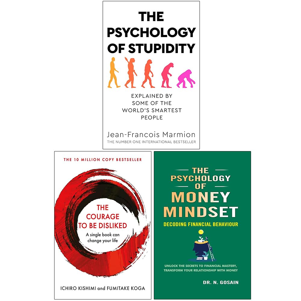 The Courage To Be Disliked, The Psychology of Stupidity and The Psychology of Money Mindset 3 Books Collection Set