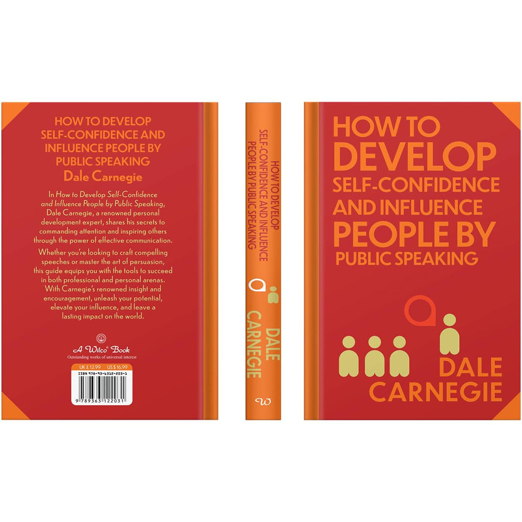 How to Develop Self-Confidence & Influence People: Wilco Classics Sprayed Edge Premium by Dale Carnegie
