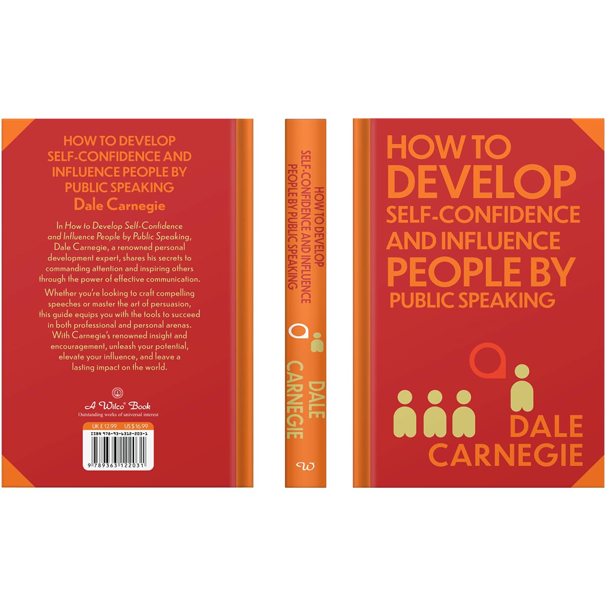 How to Develop Self-Confidence & Influence People: Wilco Classics Sprayed Edge Premium by Dale Carnegie