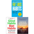 Fat Loss Habits,Good Habits Bad Habits,UnF#ck Morning Miracle Habits 3 Books  Collection Set