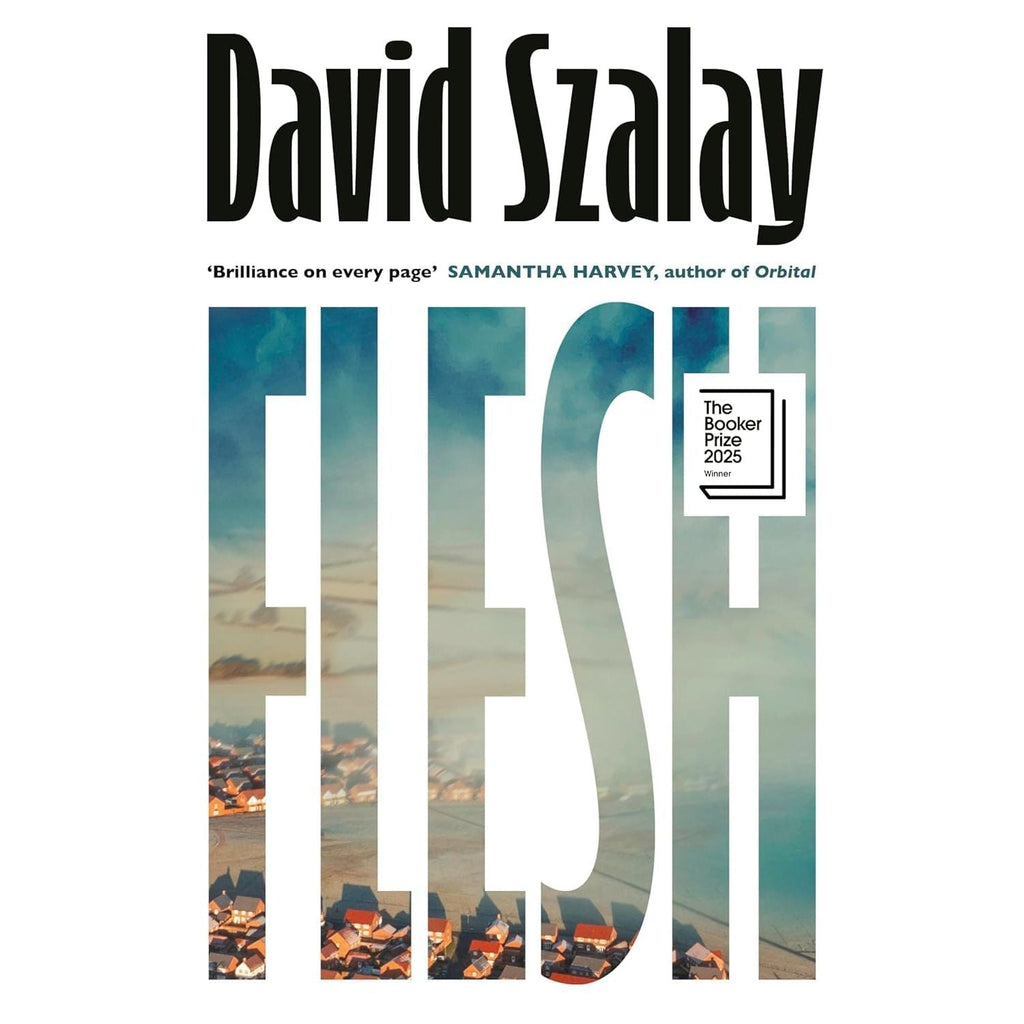 David Szalay 2 Books Collection Set (All That Man Is & Flesh)