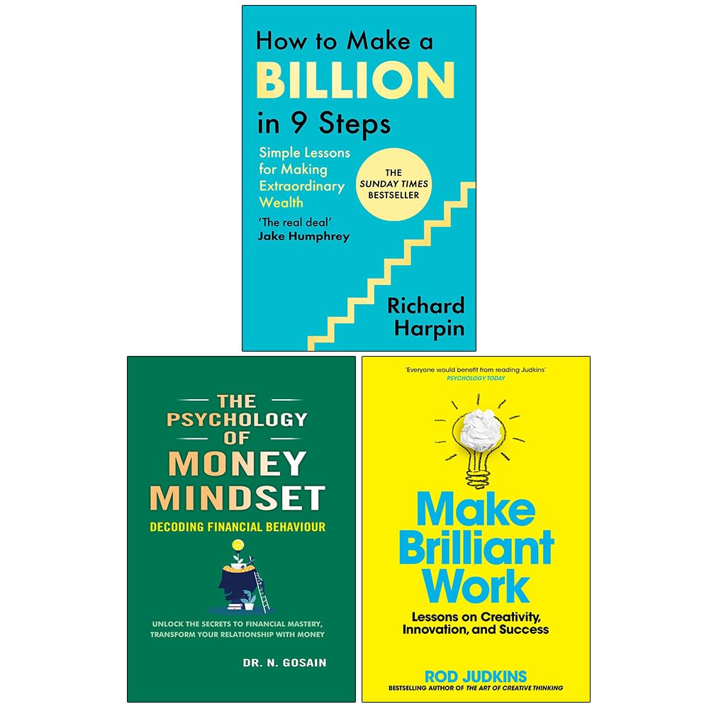 The Psychology Of Money Mindset, How to Make a Billion in Nine Steps(HB) and Make Brilliant Work 3 Books Collection Set