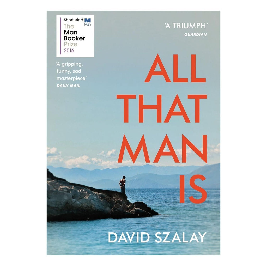 David Szalay 2 Books Collection Set (All That Man Is & Flesh)