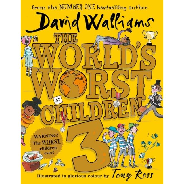 David Walliams Worlds Worst Children Collection 3 Books Set (The Worlds Worst Children 1, 2 & 3)