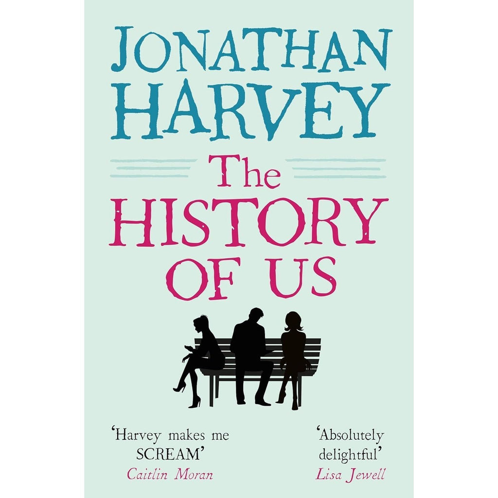 Jonathan Harvey 3 Books Collection Set (The Girl Who Just Appeared, The Secrets We Keep and The History of Us)