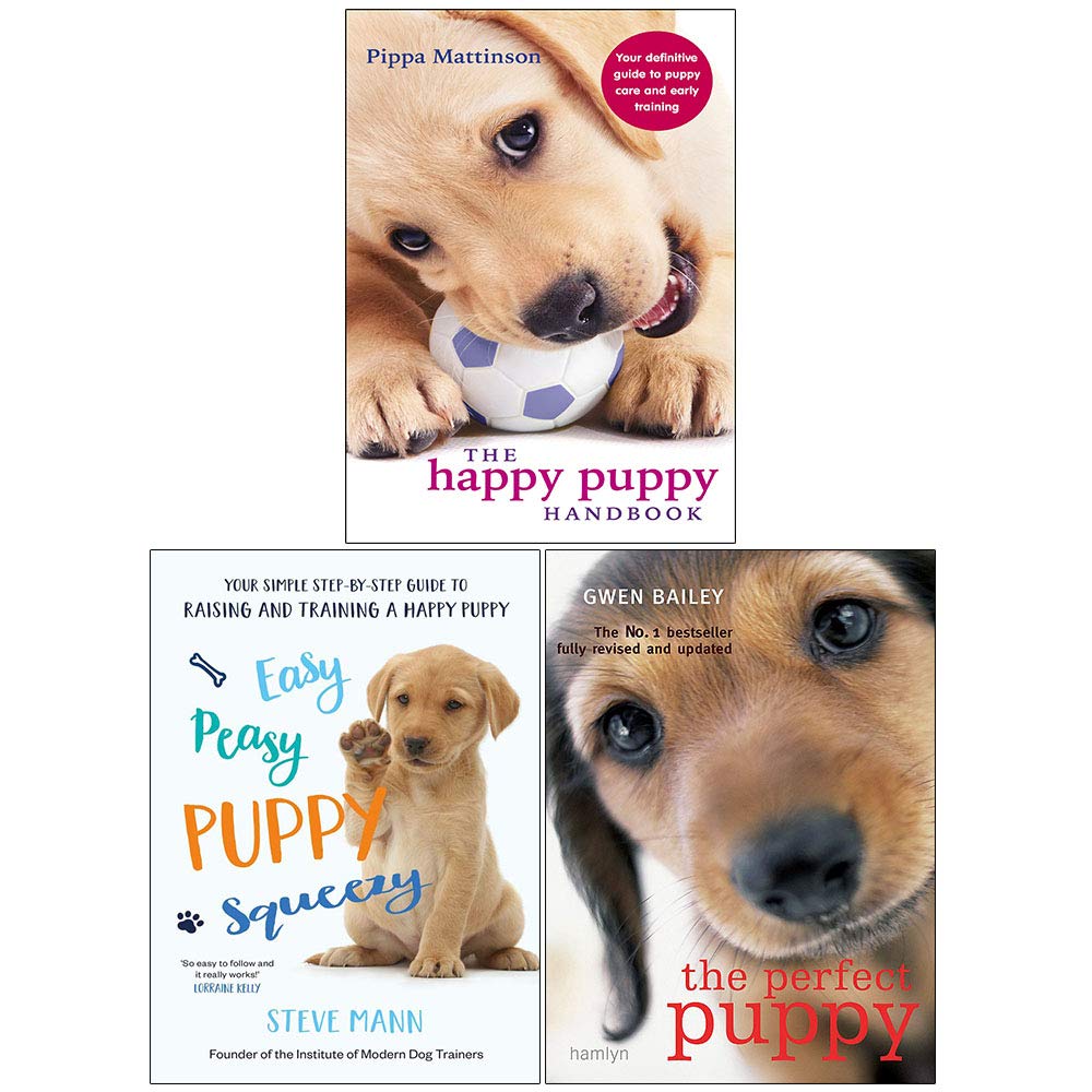 Easy Peasy Puppy Squeezy, The Perfect Puppy, The Happy Puppy Handbook 3 Books Collection Set