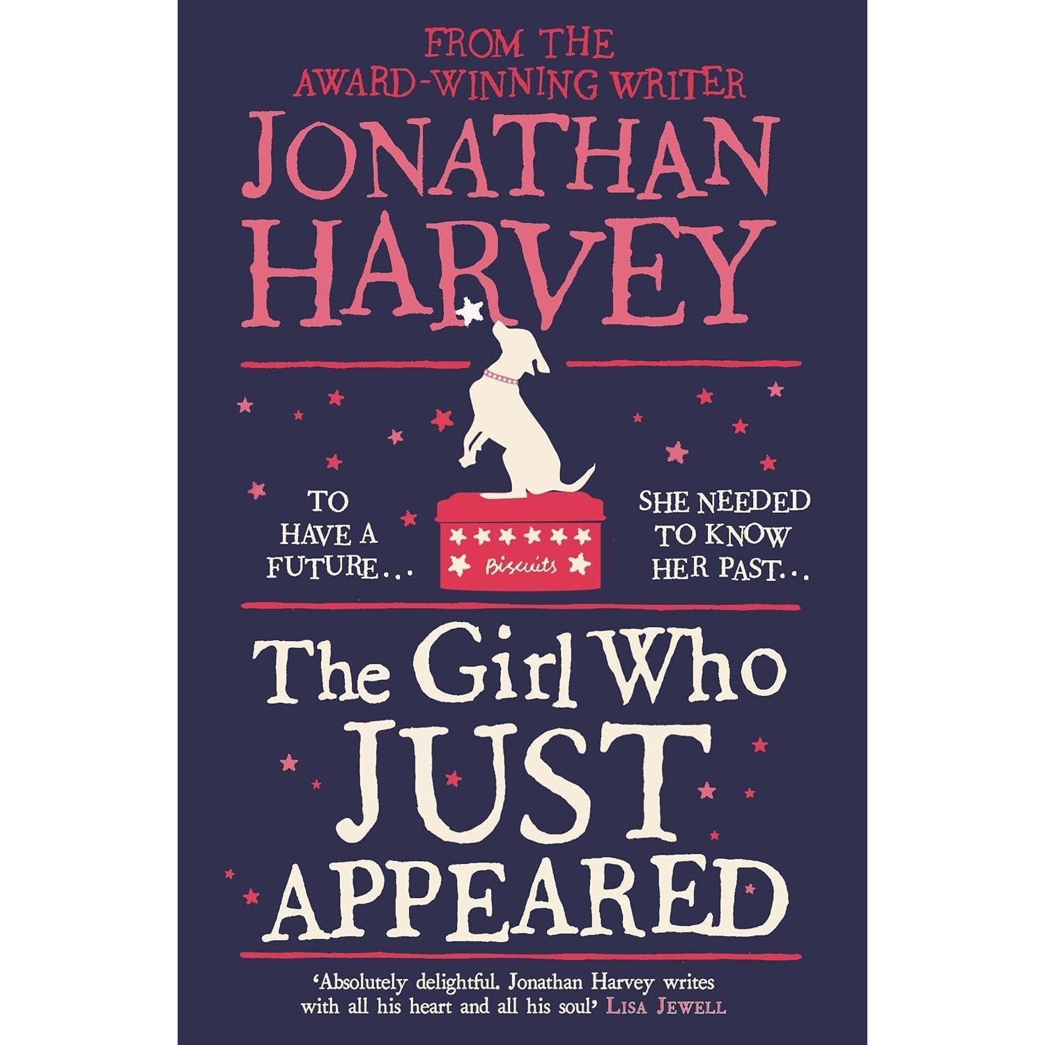 Jonathan Harvey 3 Books Collection Set (The Girl Who Just Appeared, The Secrets We Keep and The History of Us)