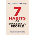 The 7 Habits of Successful People : What Actually Works When The Buzzwords Stop Buzzing
