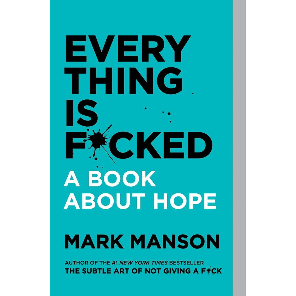 The Subtle Art of Not Givinga F*c,Everything is F*cked,Atomic Habits 3 Books  Collection Set