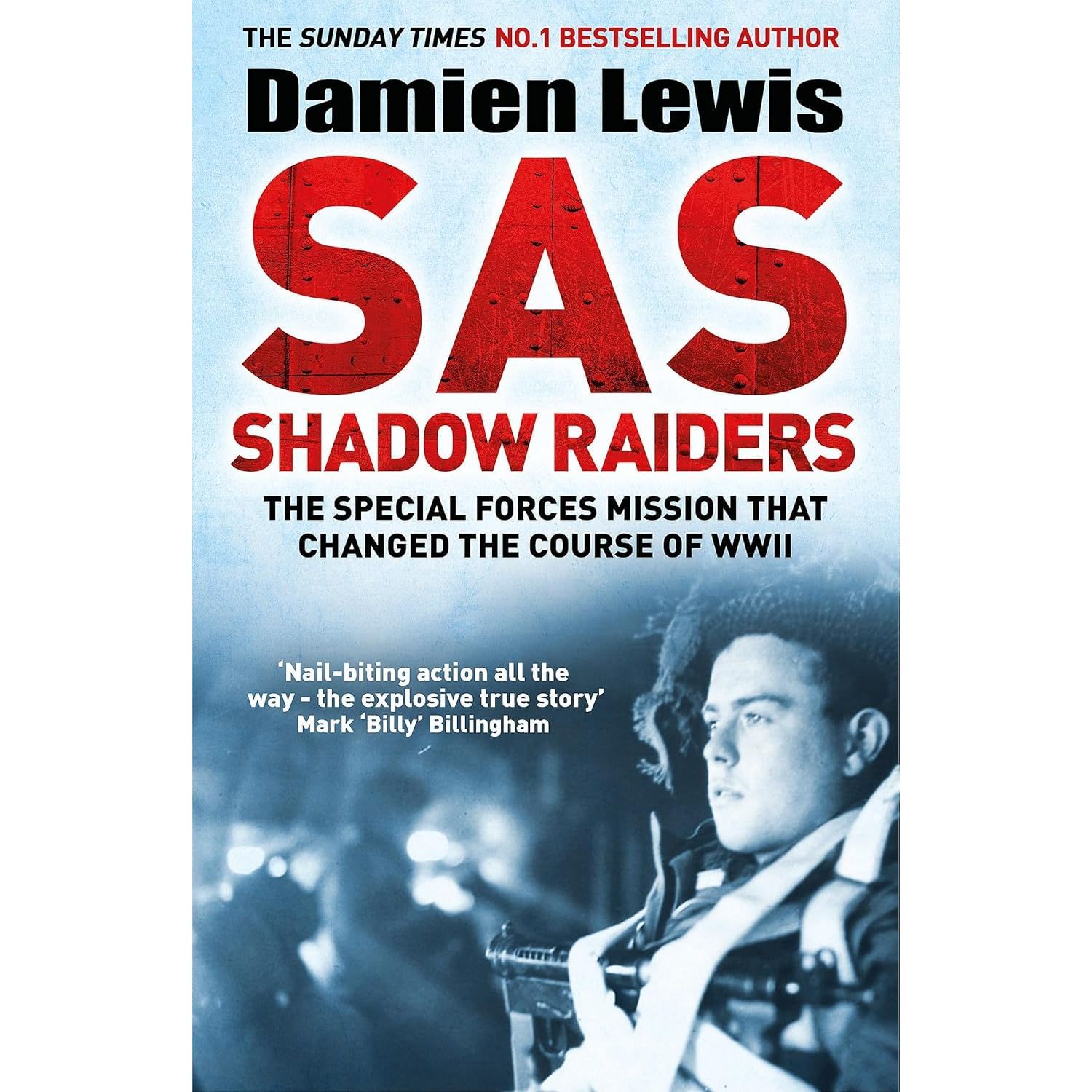 Damien Lewis Collection 4 Books Set (SAS Brothers in Arms, SAS Shadow Raiders, SAS Daggers Drawn In For the Kill and SAS Italian Job)