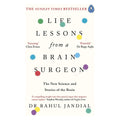 Life Lessons from a Brain Surgeon: The New Science and Stories of the Brain