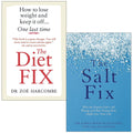 The Diet Fix How to lose weight and keep it off one last time By Zoe Harcombe and The Salt Fix By Dr James DiNicolantonio 2 Books Collection Set