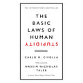The Basic Laws of Human Stupidity: The International Bestseller