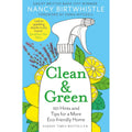 Clean & Green: 101 Hints and Tips for a More Eco-Friendly Home