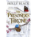 The Prisoner's Throne: A Novel of Elfhame, from the author of The Folk of the Air series PB