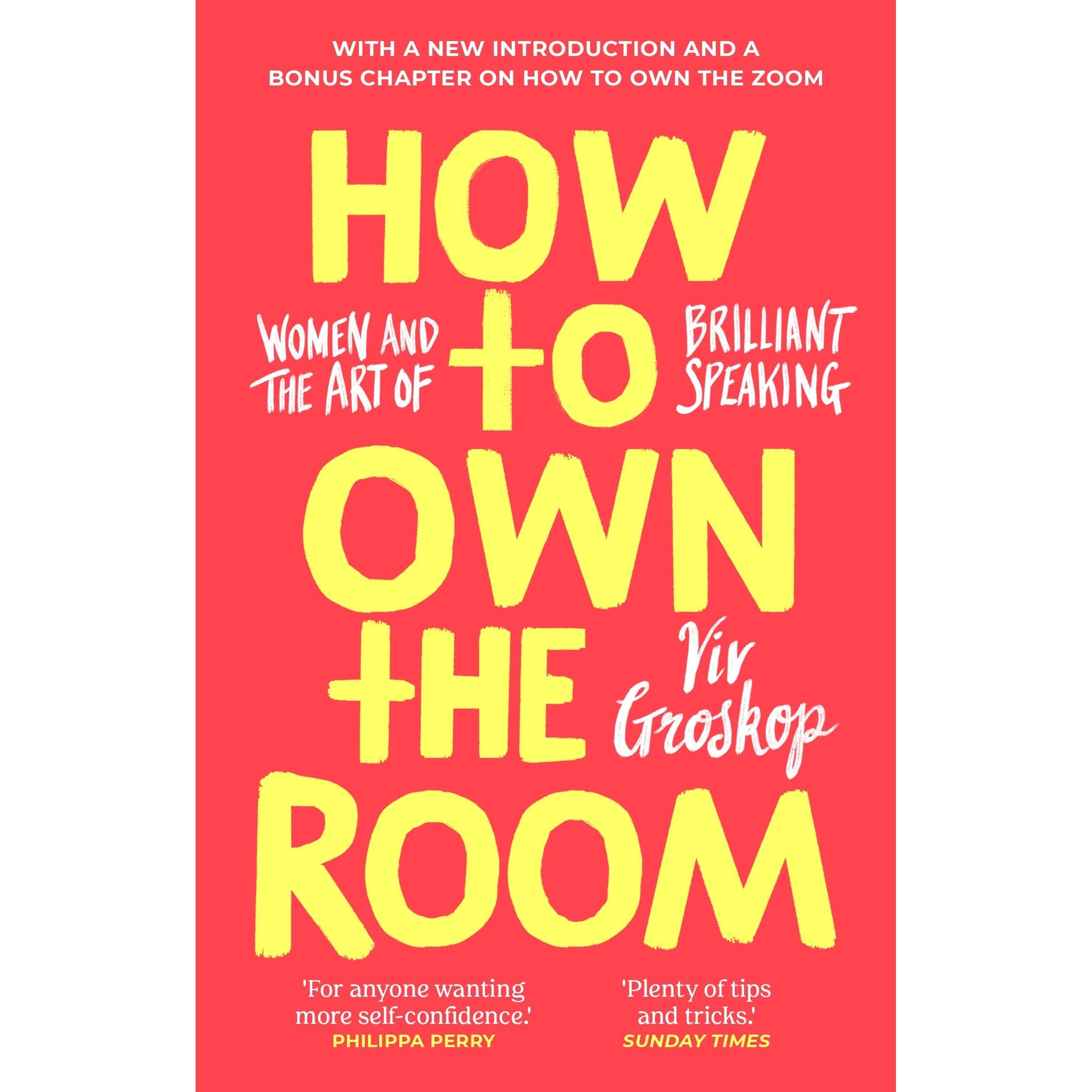 How to Own the Room: Women and the Art of Brilliant Speaking