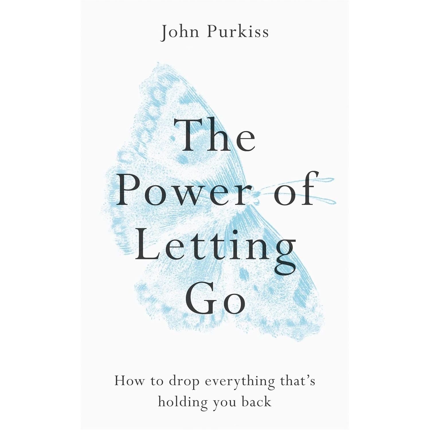 The Power of Moving On ,The Power of Letting Go by John Purkiss 2 Books Collection Set