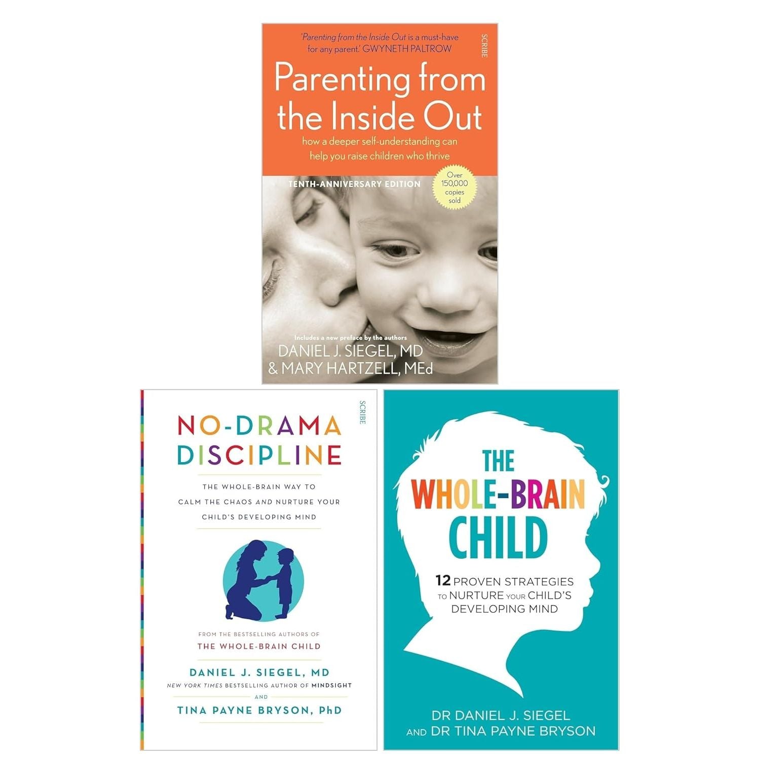 Dr Daniel Siegel Collection 3 Books Set(No-Drama Discipline, Parenting from the Inside Out  & The Whole Brain Child)