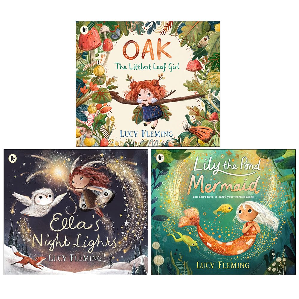 Lucy Fleming 3 Books Collection Set(Oak, the Littlest Leaf Girl ,Ella's Night Lights & Lily the Pond Mermaid)