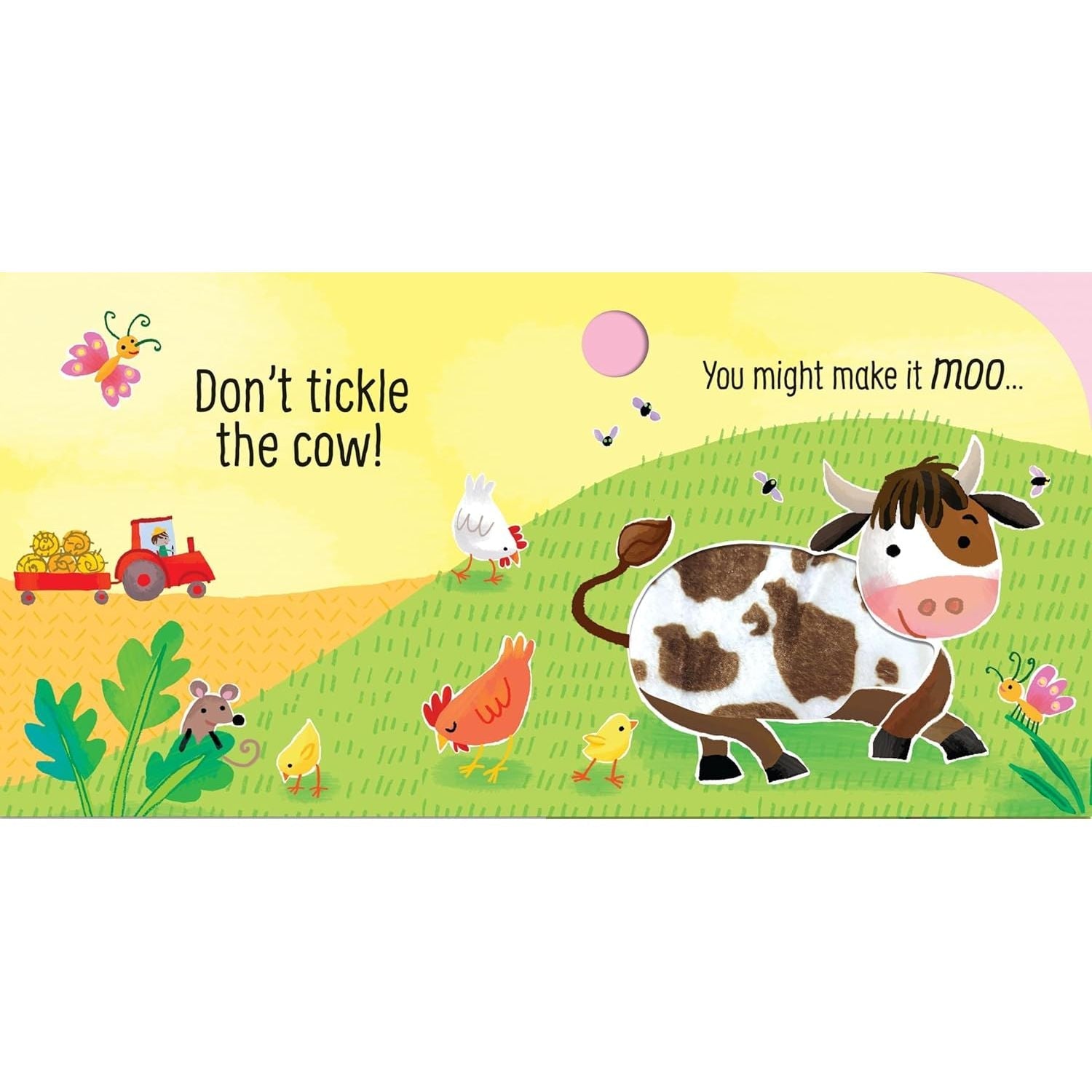 Don't Tickle the Cow! (DON'T TICKLE Touchy Feely Sound Books)