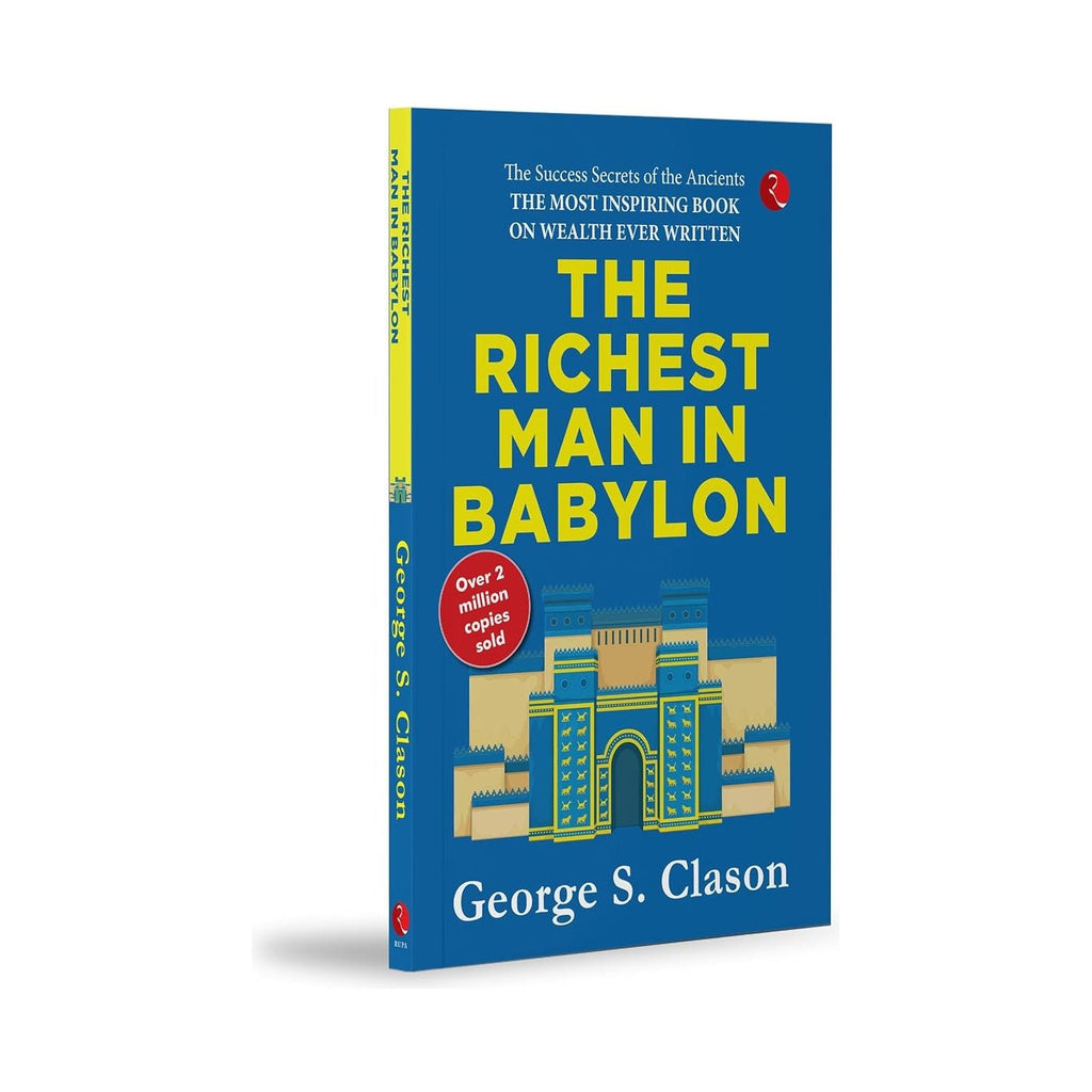 The Richest Man In Babylon by George S. Clason